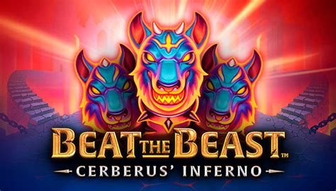 Beat The Beast Cerberus Inferno bet365