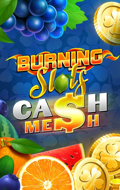 Burning Slots Cash Mesh brabet