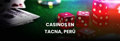 Casinos de juegos pt tacna peru