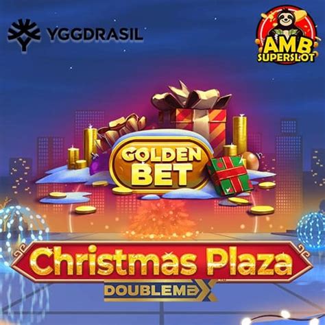 Christmas Plaza Doublemax bet365
