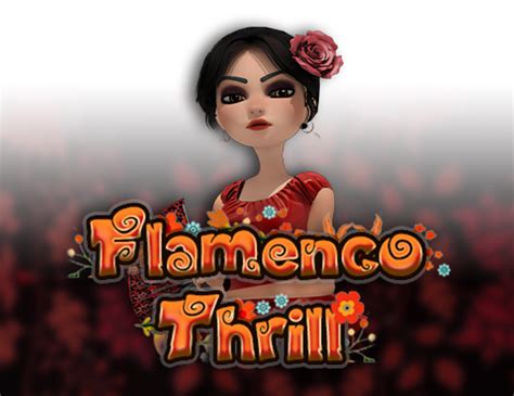 Flamenco Thrill Betano