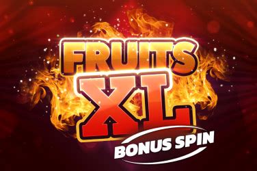 Fruits Xl Bonus Spin Betsson