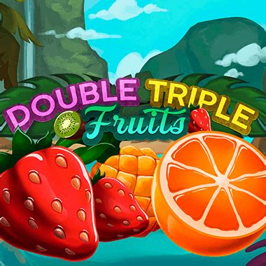 Jogue Double Triple Fruit online