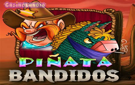 Pinata Bandidos Betsson