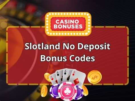 Slotland casino códigos