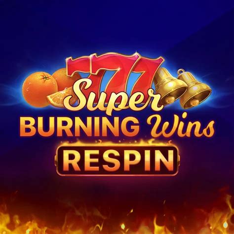 Super Burning Wins Respin 888 Casino